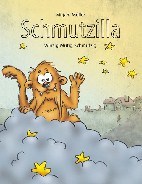 Schmutzilla - Mirjam M&uuml;ller