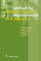 Jahrbuch f&uuml;r Migrationsrecht 2017/2018 - Annuaire du droit de la migration 2017/2018 - 