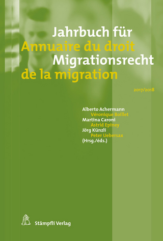 Jahrbuch für Migrationsrecht 2017/2018 - Annuaire du droit de la migration 2017/2018