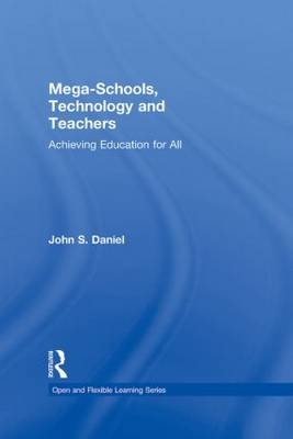 Mega-Schools, Technology and Teachers