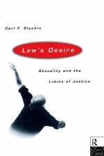 Law's Desire -  Carl Stychin