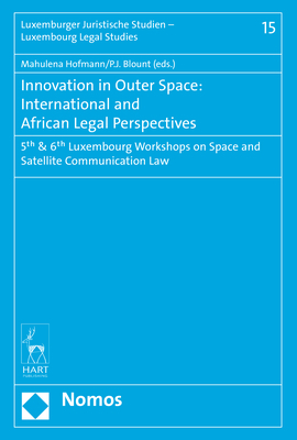 Innovation in Outer Space: International and African Legal Perspective - 