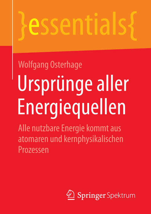 Urspr&uuml;nge aller Energiequellen - Wolfgang Osterhage