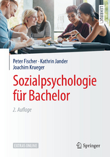Sozialpsychologie f&uuml;r Bachelor - Peter Fischer, Kathrin Jander, Joachim Krueger