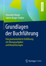 Grundlagen der Buchf&uuml;hrung - Alexander Burger, Sabine Burger-Stieber