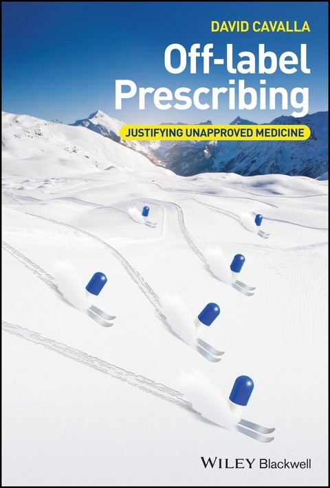 Off-label Prescribing -  David Cavalla