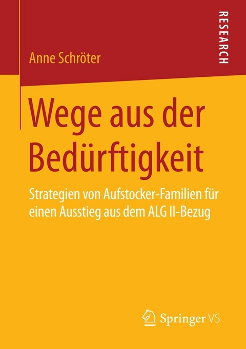 Wege aus der Bed&uuml;rftigkeit - Anne Schr&ouml;ter