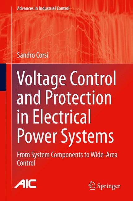 Voltage Control and Protection in Electrical Power Systems - Sandro Corsi
