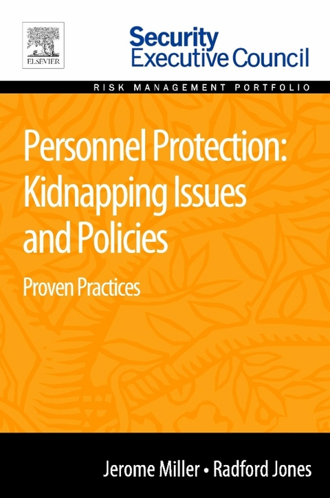Personnel Protection: Kidnapping Issues and Policies -  Radford Jones,  Jerome Miller