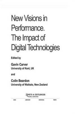 New Visions In Performance -  Colin Beardon,  Gavin Carver