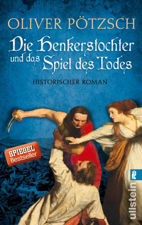Die Henkerstochter und das Spiel des Todes - Oliver P&ouml;tzsch
