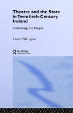 Theatre and the State in Twentieth-Century Ireland