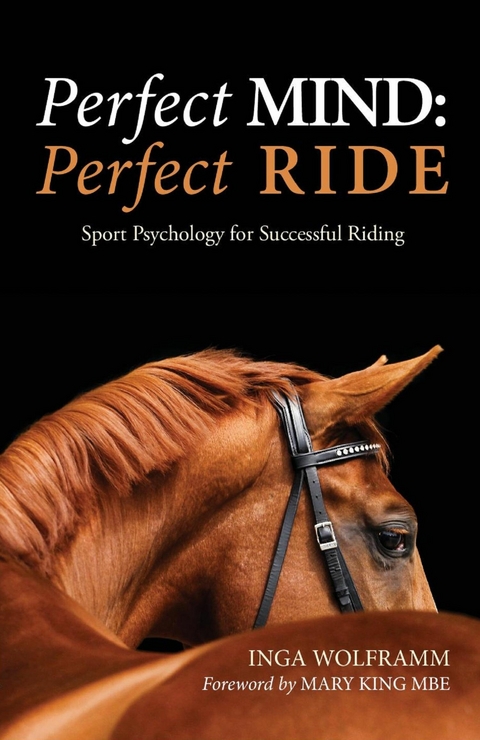 PERFECT MIND: PERFECT RIDE -  Inga Wolframm