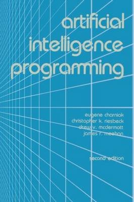 Artificial Intelligence Programming -  Eugene Charniak,  Drew V. McDermott,  James R. Meehan,  Christopher K. Riesbeck