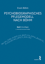 Psychobiographisches Pflegemodell nach B&ouml;hm - Erwin B&ouml;hm