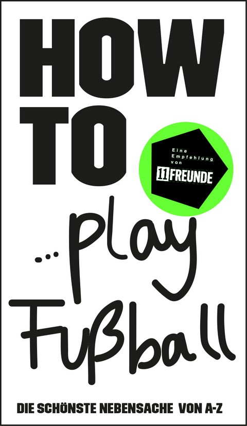 HOW TO... Play Fu&szlig;ball - Wolfgang Fr&ouml;mberg