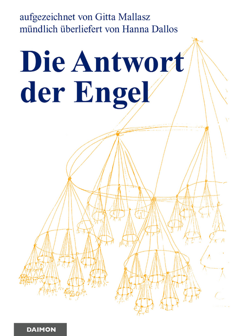 Die Antwort der Engel - Gitta Mallasz, Hannah Dallos