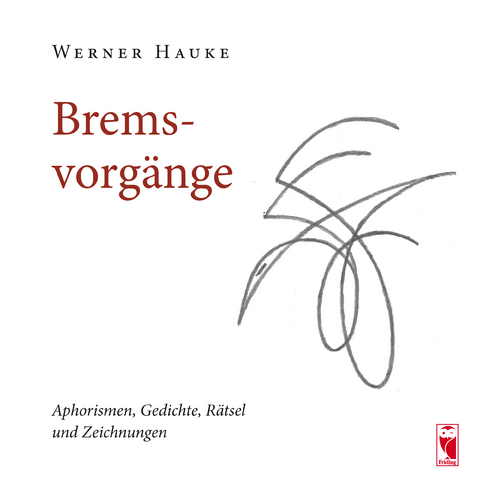 Bremsvorg&auml;nge - Werner Hauke