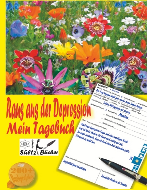 Raus aus der Depression - Mein Tagebuch - Uwe H. S&uuml;ltz, Renate S&uuml;ltz