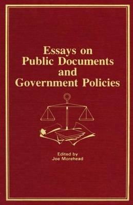 Essays on Public Documents and Government Policies -  Peter Gellatly
