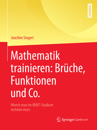 Mathematik trainieren: Brüche, Funktionen und Co.