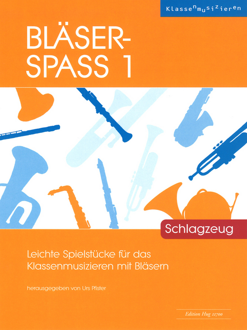 Bl&auml;ser-Spass 1 - Urs Pfister