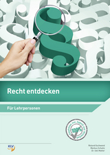 Recht entdecken - Gschwend, Roland; Matter, Ueli; Schultz, Markus
