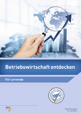 Betriebswirtschaft entdecken - Gschwend, Roland; Matter, Ueli