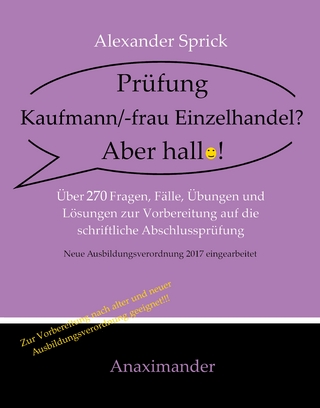 Prüfung Kaufmann/-frau Einzelhandel? Aber hallo!