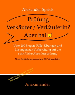 Prüfung Verkäufer / Verkäuferin? Aber hallo!