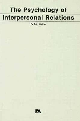 Psychology of Interpersonal Relations -  F. Heider