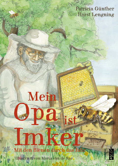 Mein Opa ist Imker - Patricia G&uuml;nther, Horst Lengning