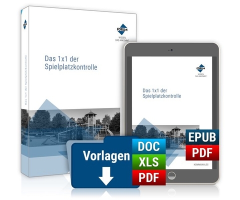 Das 1x1 der Spielplatzkontrolle - J&uuml;rgen Brodbeck, Thomas Eisel, Frieder Fischer, Renata Kasravi, Patrick Kempf, Kristian Onischka, Irma Stopka