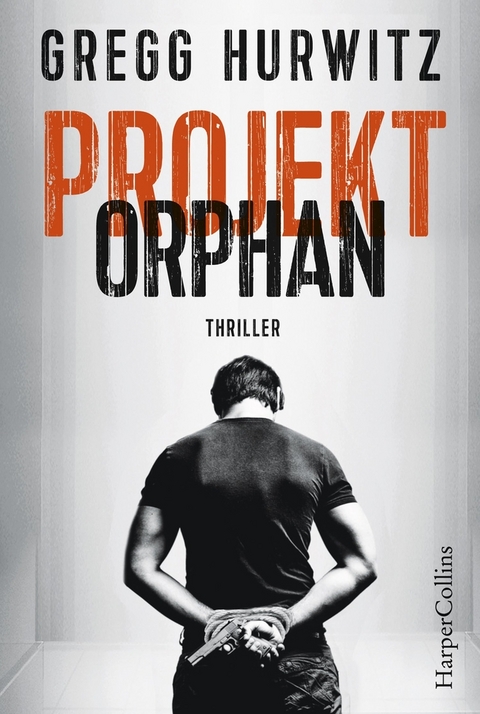 Projekt Orphan - Gregg Hurwitz