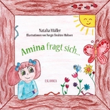 Amina fragt sich ... - Natalia M&uuml;ller