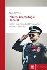 Polens diensteifriger General - Reinhold Vetter