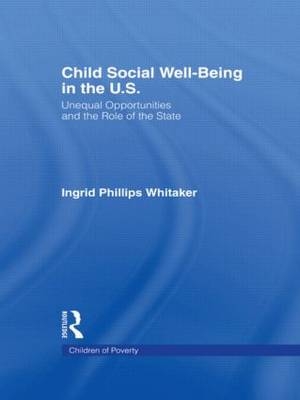 Child Social Well-Being in the U.S. -  Ingrid Philips Whitaker