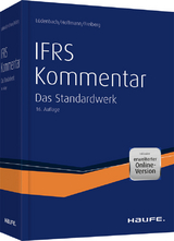 Haufe IFRS-Kommentar - Norbert L&uuml;denbach, Wolf-Dieter Hoffmann, Jens Freiberg