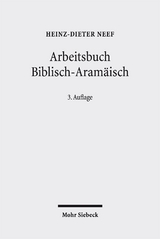 Arbeitsbuch Biblisch-Aramäisch - Neef, Heinz-Dieter