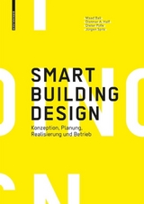 Smart Building Design - Maad Bali, Dietmar A. Half, Jürgen Spitz, Dieter Polle