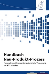 Handbuch Neu-Produkt-Prozess - Oliver D&ouml;ringer, Markus Duda, Hans Heinrich Fetzer