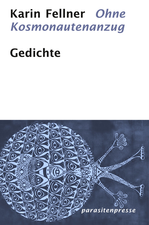 Ohne Kosmonautenanzug - Karin Fellner