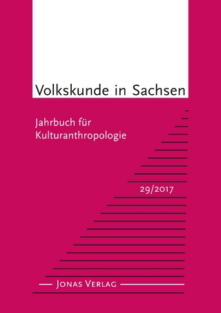 Volkskunde in Sachsen 29/2017