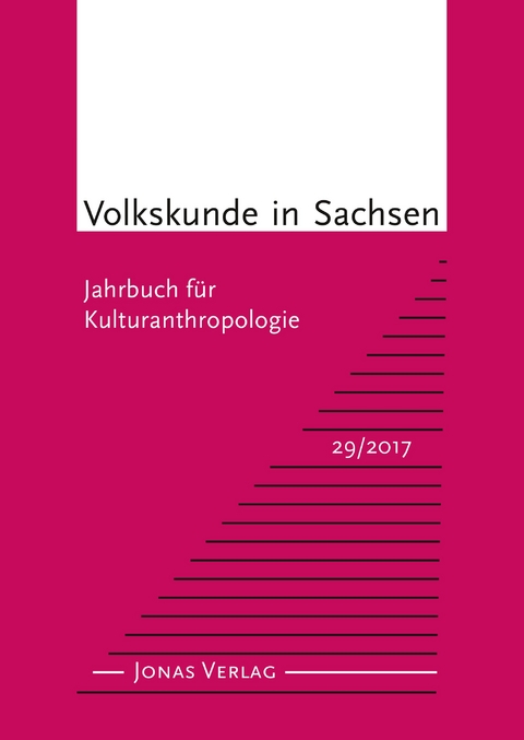 Volkskunde in Sachsen 29/2017