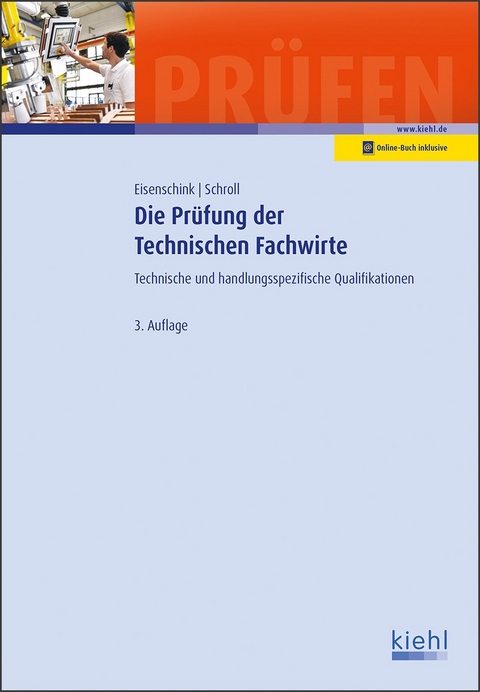 Die Pr&uuml;fung der Technischen Fachwirte - Christian Eisenschink, Stefan Schroll