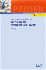 Die Pr&uuml;fung der Technischen Betriebswirte - Katharina Krause, Alrik Zech, Ines Stache