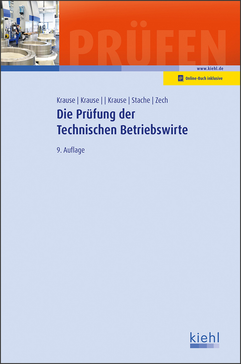 Die Pr&uuml;fung der Technischen Betriebswirte - Katharina Krause, Alrik Zech, Ines Stache