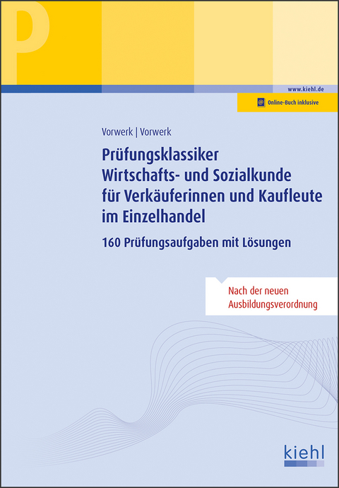 Pr&uuml;fungsklassiker Wirtschafts- und Sozialkunde f&uuml;r Verk&auml;uferinnen und Kaufleute im Einzelhandel - Daniela Vorwerk, Olaf Vorwerk