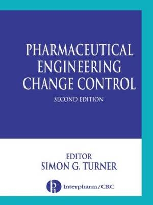 Pharmaceutical Engineering Change Control - 