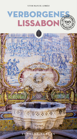 Verborgenes Lissabon - Vitor Manuel Adri&atilde;o